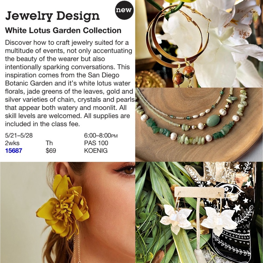 Event:  Jewelry Classes, "White Lotus Colllection", Poway Adult School